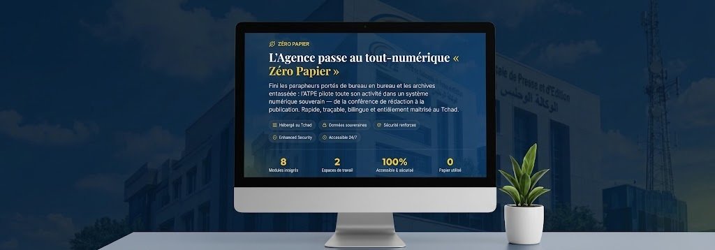 L'ATPE passe au tout-numérique « Zéro Papier » — un intranet souverain hébergé au Tchad